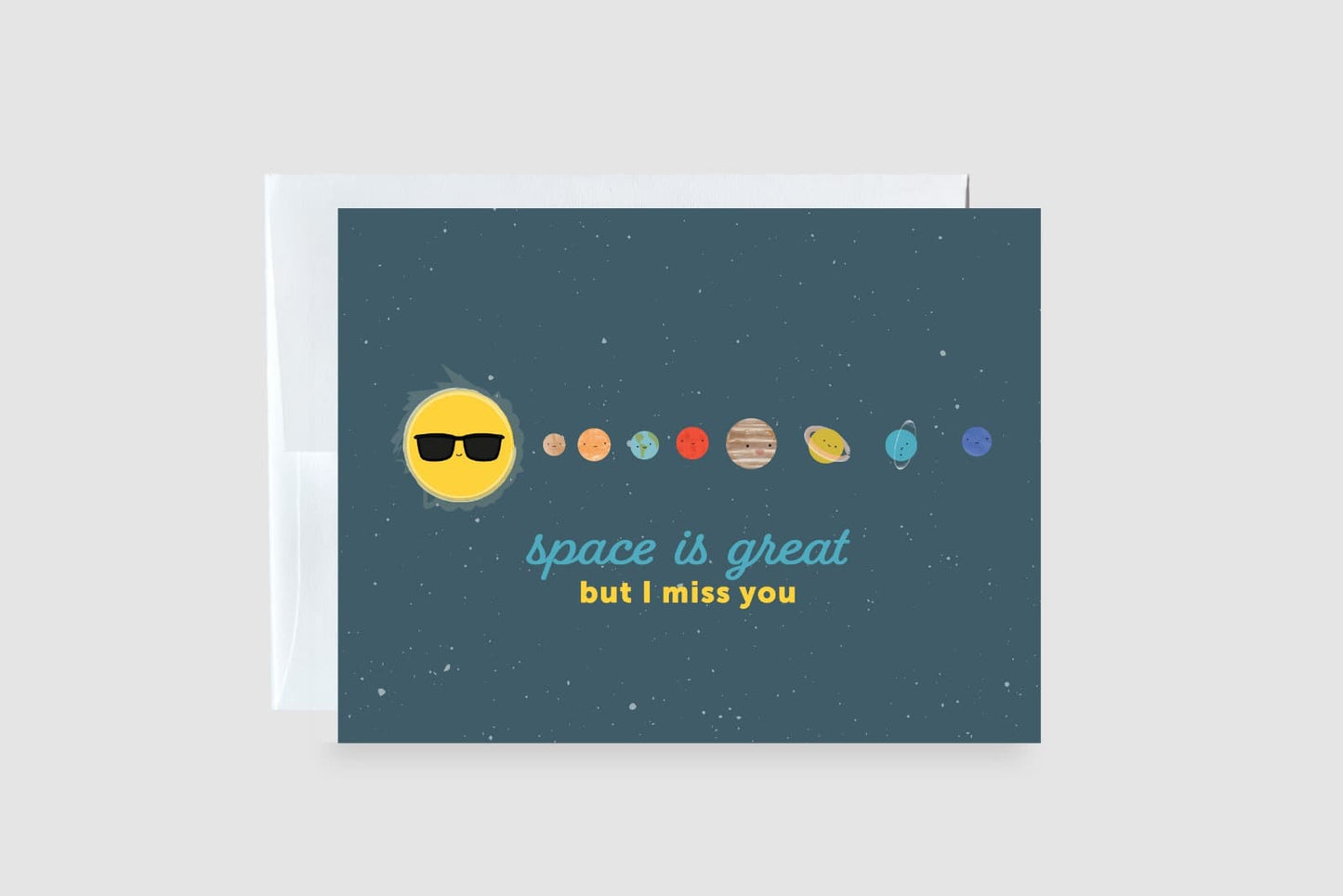 Space is Great But I Miss You Greeting Card