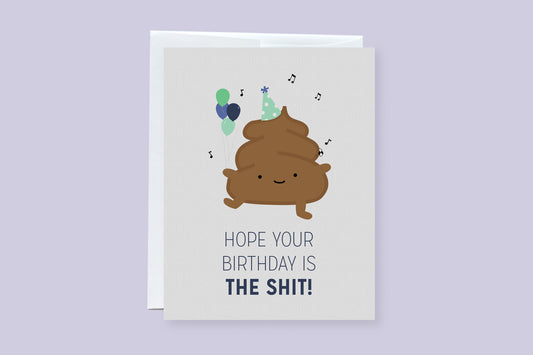 Birthday Poop (The Shit) Greeting Card