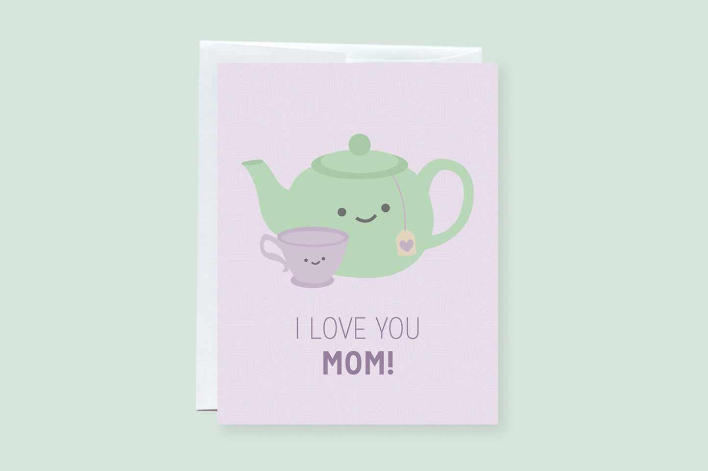 I Love you Mom Tea Punny Greeting Card