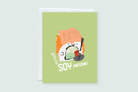 You're Soy Awesome Punny Greeting Card