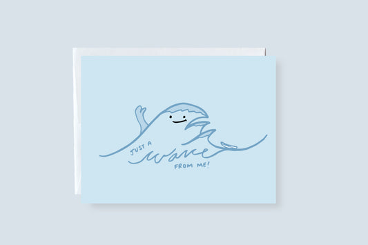 Just a Wave From Me Punny Greeting Card