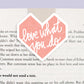 Love What You Do Magnetic Bookmark (Jumbo)