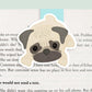 Pug Dog Magnetic Bookmark (Jumbo)
